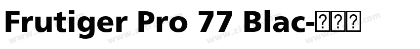 Frutiger Pro 77 Blac字体转换